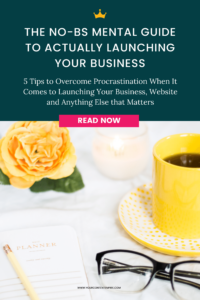 The No-BS Mental Guide To Actually Launching Your Business by Your Content Empire
