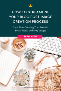 How to Streamline Your Blog Post Image Creation Process