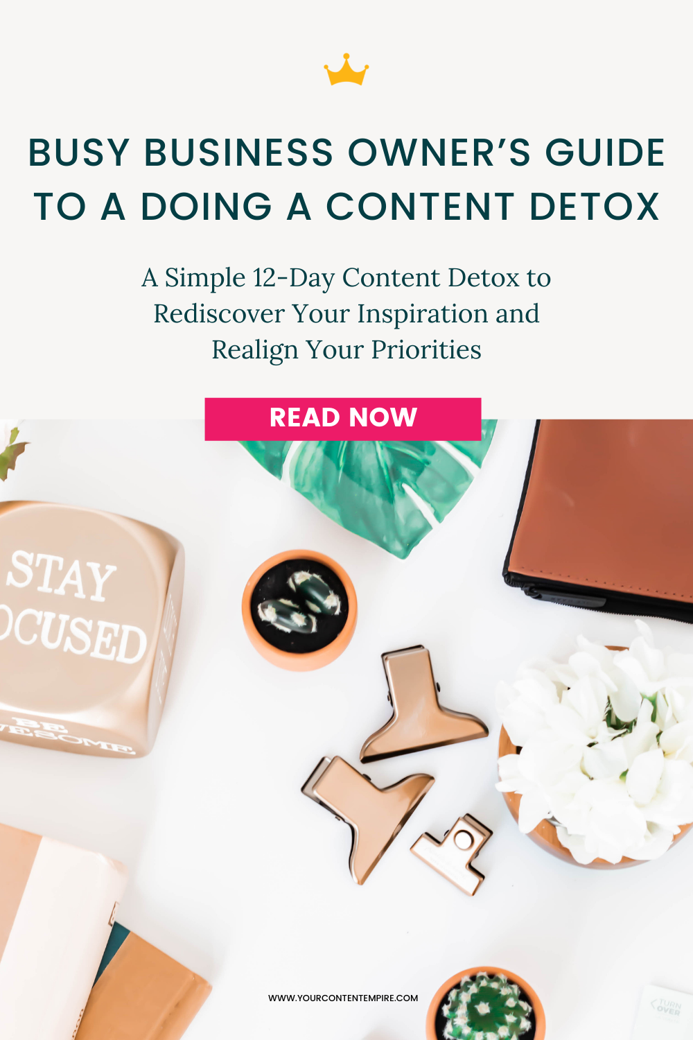 Busy Business Owner’s Guide to a Doing a Content Detox