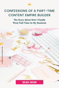 Confessions of a Part-Time Content Empire Builder
