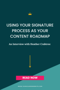Using Your Signature Process As Your Content Roadmap