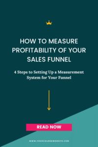 How To Measure Profitability Of Your Sales Funnel