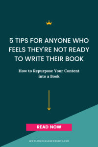 5 Tips for Anyone Who Feels They're Not Ready to Write Their Book