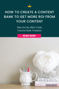 How to Create a Content Bank to Get More ROI from Your Content