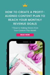 How to Create a Profit-Aligned Content Plan to Reach Your Monthly Revenue Goals