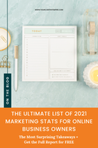 The Ultimate List of 2021 Marketing Stats for Online Business Owners