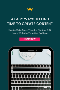 4 Easy Ways to Find Time to Create Content