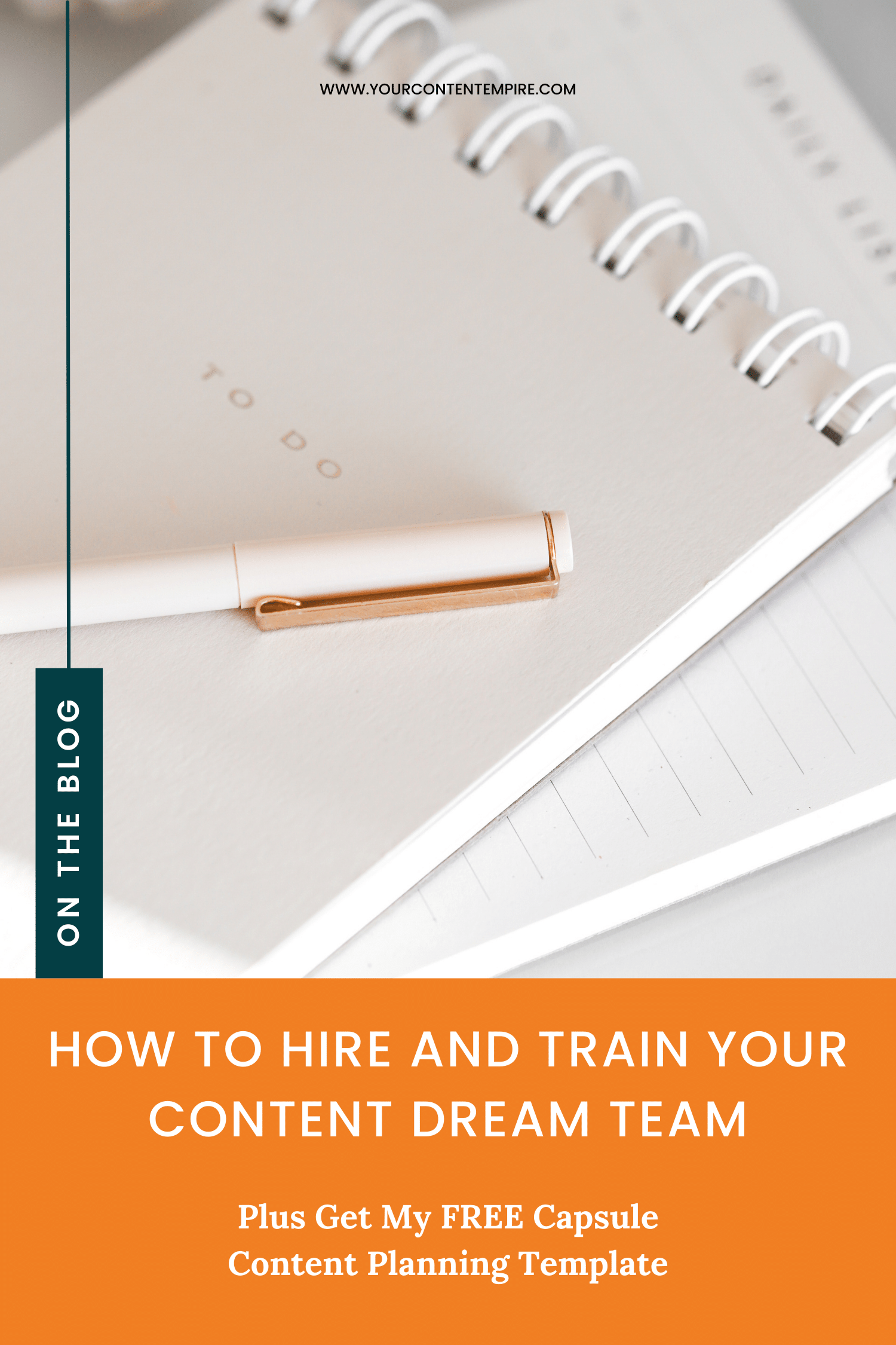 How To Hire And Train Your Content Dream Team