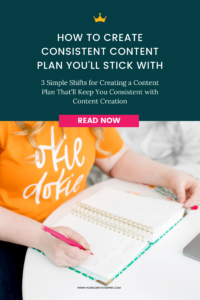 How to Create Consistent Content + A Content Plan You'll Stick With by Your Content Empire