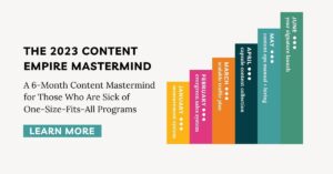 The 2023 Content Empire Mastermind - FB and Monthly Project Plans