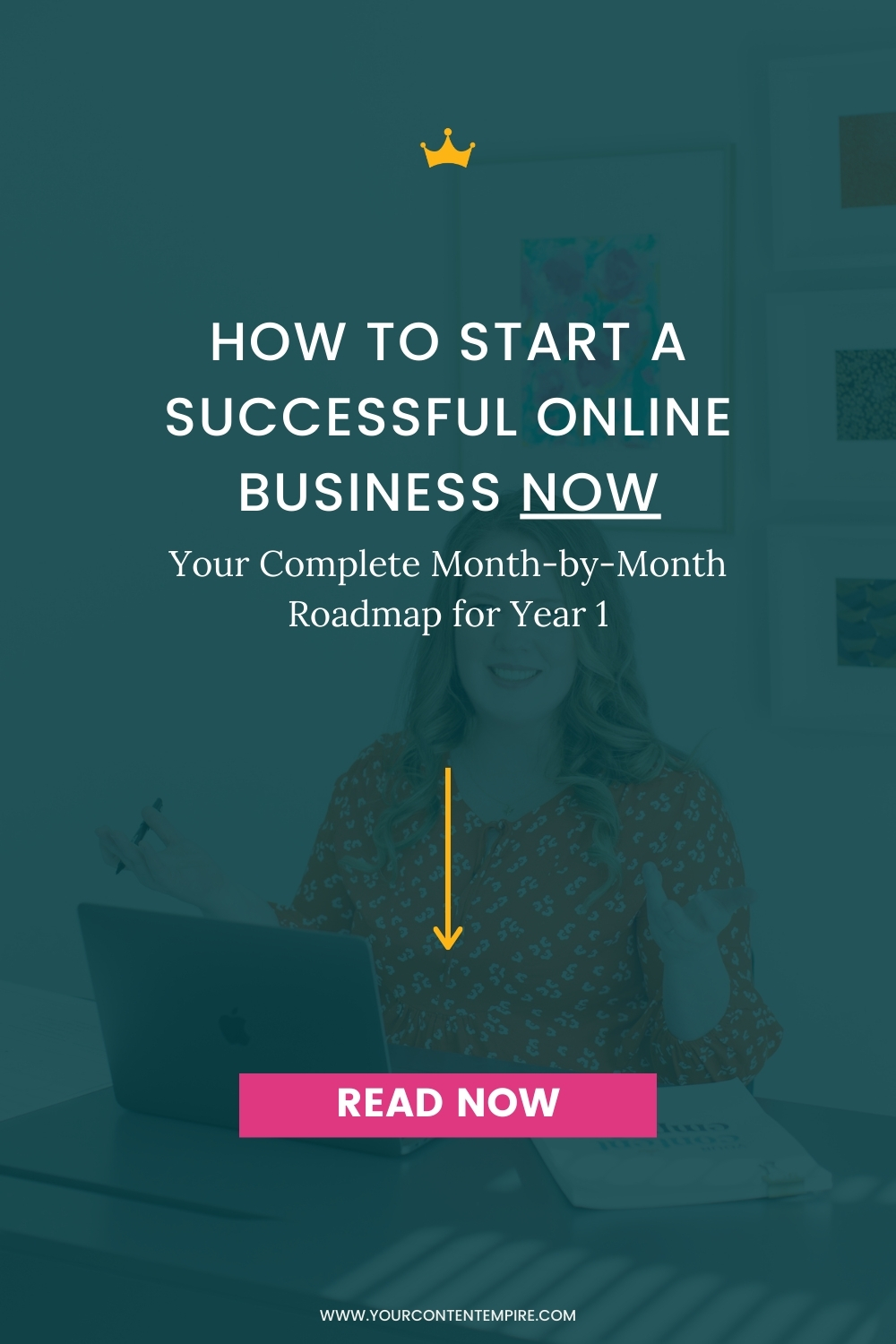 How to Start an Online Business Now - Your Year 1 Online Business Roadmap