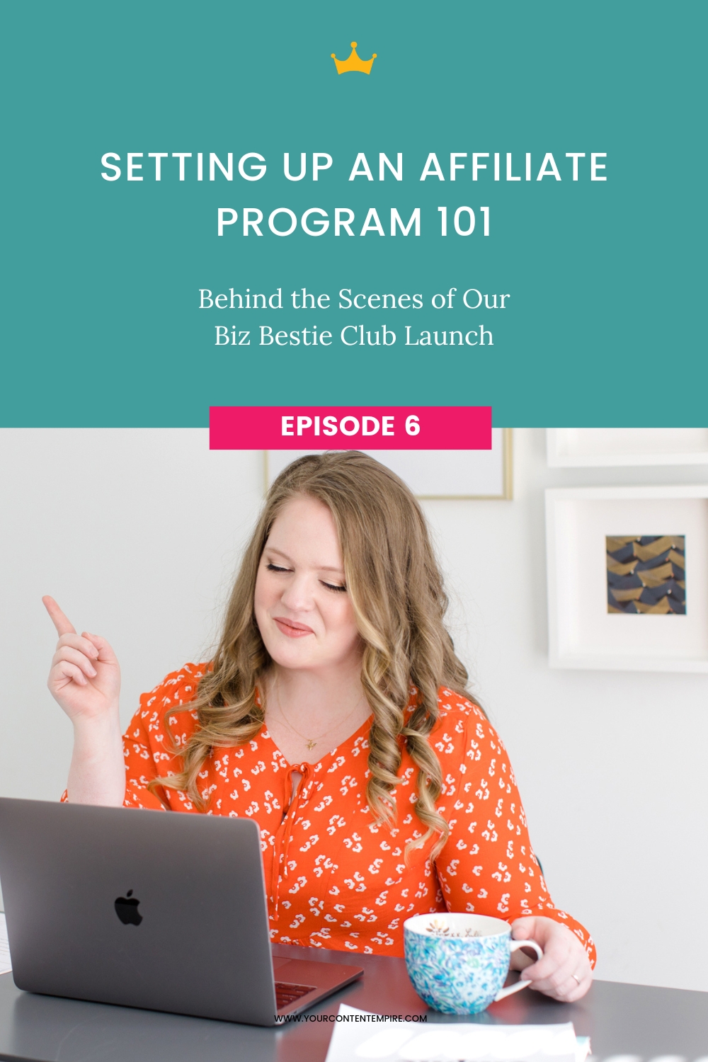 Episode 6 - Setting Up an Affiliate Program 101 by Your Content Empire Hailey Dale