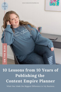 Your Content Empire - Your Content Empire - 10 Content Planning Lessons from 10 Years of the Content Empire Planner