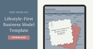 Free Template: Lifestyle-First Business Model Template