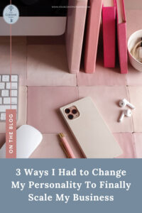 The 3 Personality Shifts for Scaling Your Online Business by Your Content Empire